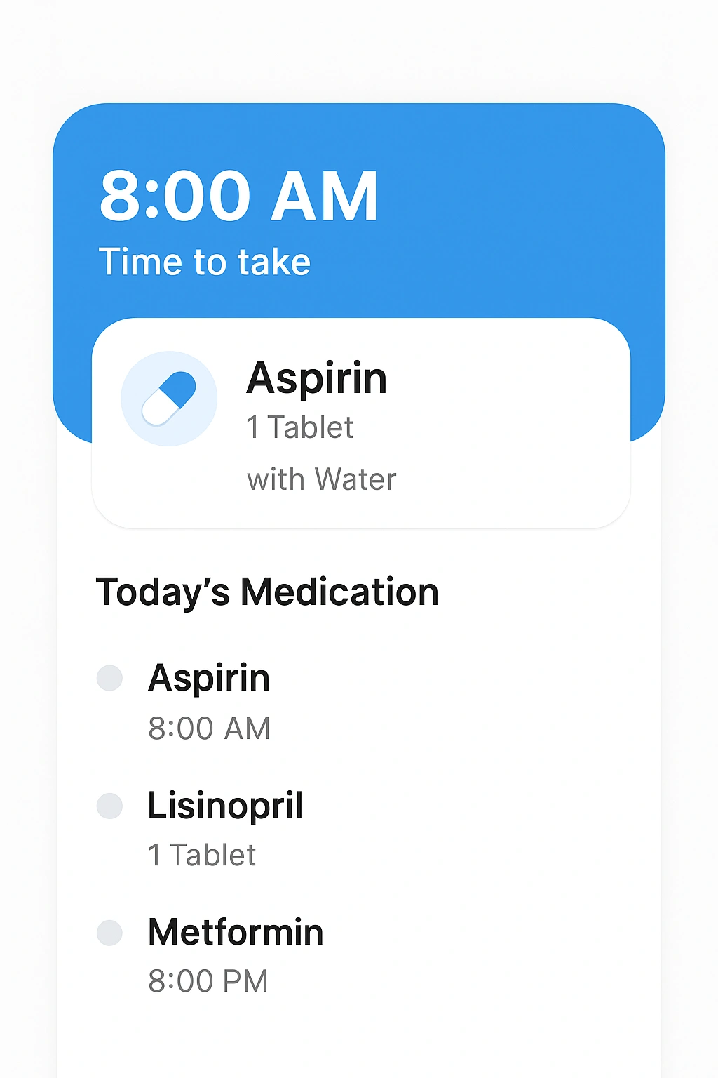 A clean and clear user interface of a medication reminder app, a key feature of caregiver support apps.